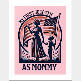 My First 4th Of July As A Mommy July 4th New Mom USA Flag 2024 Posters and Art